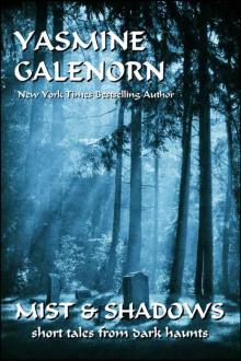 Mist and Shadows: Short Tales From Dark Haunts Mist and Shadows: Short Tales From Dark Haunts