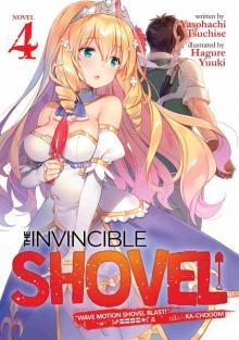 The Invincible Shovel Vol. 4
