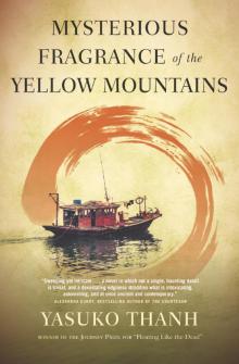 Mysterious Fragrance of the Yellow Mountains Mysterious Fragrance of the Yellow Mountains