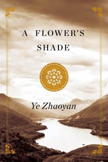 A Flower’s Shade