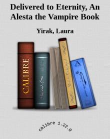Delivered to Eternity, An Alesta the Vampire Book