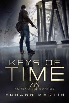 A Dream of Stewards (Keys of Time Book 1)