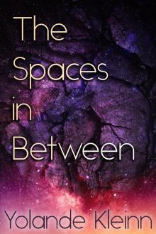 The Spaces in Between