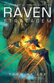 Raven Stratagem (Machineries of Empire Book 2) Raven Stratagem (Machineries of Empire Book 2)