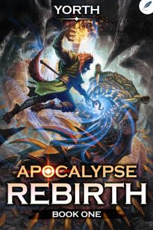 Apocalypse Rebirth: A LitRPG Adventure