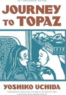 Journey to Topaz (50th Anniversary Edition)