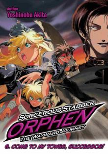 Sorcerous Stabber Orphen: The Wayward Journey, Volume 6