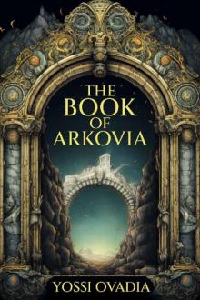 The Book of Arkovia: A Novel