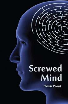 Screwed Mind – An Espionage Thriller: The International Mystery of the Mossad and Other Intelligence Agencies