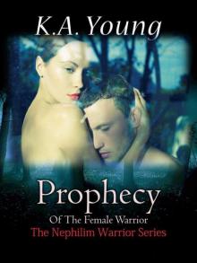 Prophecy Of The Female Warrior (The Nephilim Warrior Series)