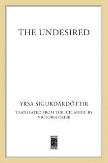 The Undesired: A Thriller The Undesired: A Thriller