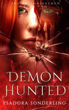 Demon Hunted (The Bayton Agency, #2)
