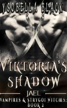 Viktoria's Shadow: Jael