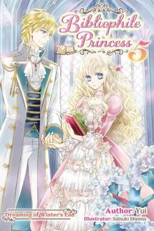 Bibliophile Princess: Volume 5