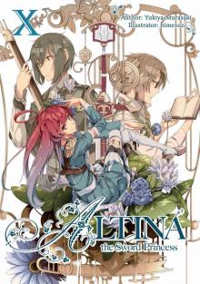 Altina the Sword Princess - LN 10