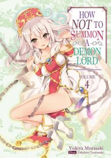 How NOT to Summon a Demon Lord: Volume 4 (Premium)