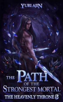The Path of the Strongest Mortal