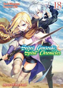 Seirei Gensouki: Spirit Chronicles Volume 18 Seirei Gensouki: Spirit Chronicles Volume 18