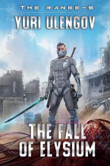 The Fall of Elysium (The Range Book #5): LitRPG Series