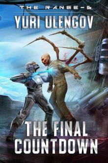 The Final Countdown (The Range Book #6): LitRPG Series