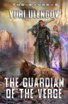 The Guardian of the Verge (The Range Book #3): LitRPG Series