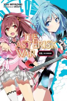 The Asterisk War, Vol. 8: Idol Showdown The Asterisk War, Vol. 8: Idol Showdown