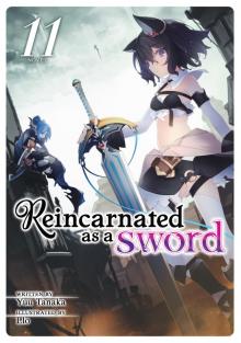 Reincarnated as a Sword Vol. 11