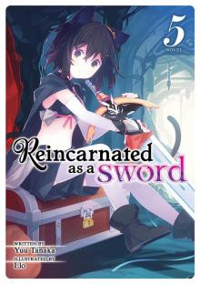 Reincarnated as a Sword Vol. 5