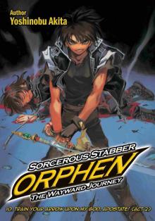 Sorcerous Stabber Orphen: The Wayward Journey, Volume 10