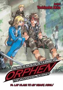 Sorcerous Stabber Orphen: The Wayward Journey, Volume 14