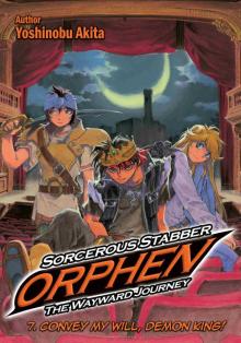 Sorcerous Stabber Orphen: The Wayward Journey, Volume 7