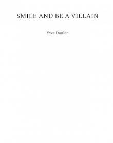 Smile and Be a Villain
