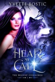 Hear My Call (The Wolves' Challenge Book 1)