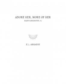Adore Her, More of Her (Daisy & Belmont, #3)