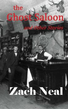 the Ghost Saloon and Other Stories the Ghost Saloon and Other Stories