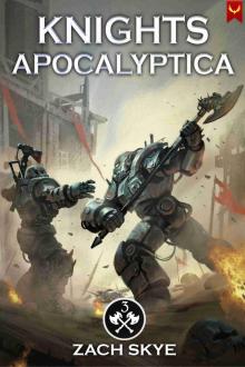 Knights Apocalyptica 3: A LitRPG Adventure