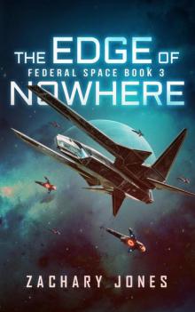 The Edge of Nowhere: Federal Space Book 3