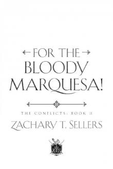 For the Bloody Marquesa!