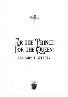 For the Prince! For the Queen!