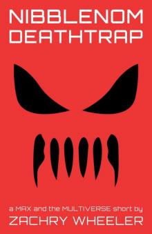 Nibblenom Deathtrap Nibblenom Deathtrap