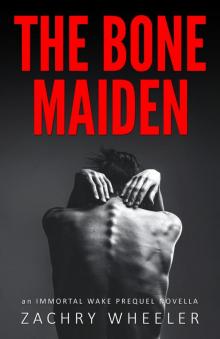 The Bone Maiden The Bone Maiden
