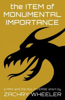 The Item of Monumental Importance The Item of Monumental Importance