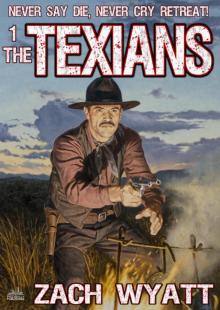 The Texians 1 The Texians 1