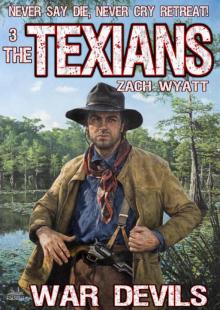 The Texians 3 The Texians 3