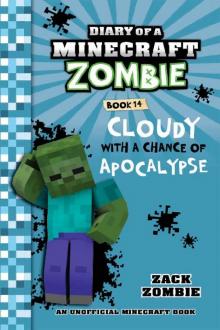 Cloudy with a Chance of Apocalypse Cloudy with a Chance of Apocalypse