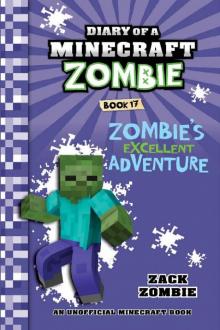 Zombie's Excellent Adventure Zombie's Excellent Adventure