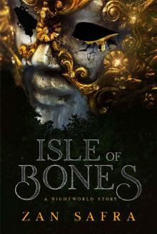 Isle of Bones: A Nightworld Story (Children of the Night Book 2)