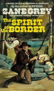 The Spirit Of The Border The Spirit Of The Border