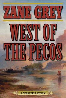 West of the Pecos West of the Pecos