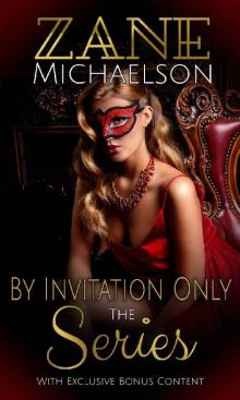 By Invitation Only- The Series By Invitation Only- The Series